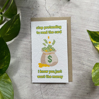 Plantable Just Want The Money Funny Card